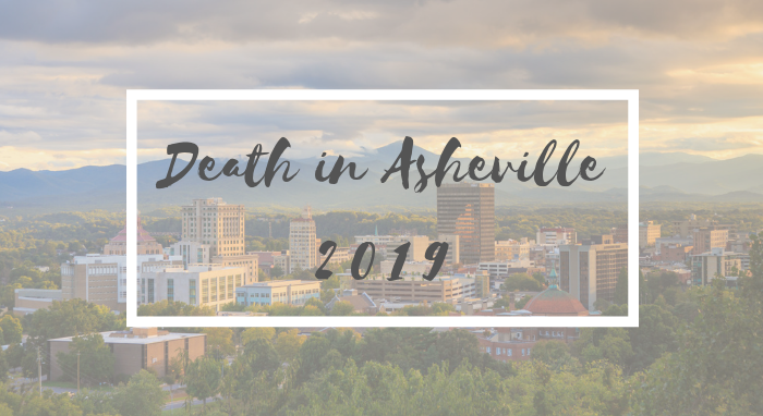 Picture of Asheville with text "death in Asheville 2019"